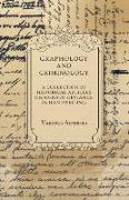 Graphology and Criminology - A Collection of Historical Articles on Signs of Deviance in Handwriting