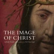 The Image of Christ: The Catalogue of the Exhibition Seeing Salvation