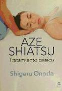 Aze shiatsu : tratamiento básico