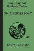 The Bobbsey Twins on a Houseboat