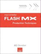 Macromedia Flash MX Production Techniques [With CDROM]