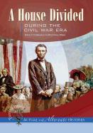 Turning Pointsaactual and Alternate Histories: A House Divided During the Civil War Era