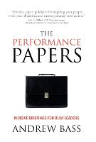 The Performance Papers - Incisive Briefings for Busy Leaders