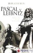 Pascal y Leibniz : estudio sobre dos tipos de pensadores