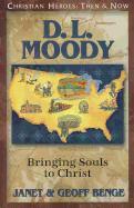 D.L. Moody: Bringing Souls to Christ