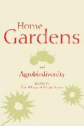 Home Gardens and Agrobiodiversity