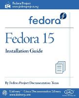 Fedora 15 Installation Guide