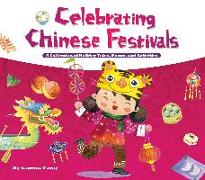 Celebrating Chinese Festivals: A Collection of Holiday Tales, Poems and Activities