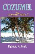 Cozumel the Complete Guide II