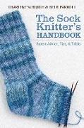 The Sock Knitter's Handbook