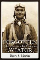 Forgotten Aviator: The Adventures of Royal Leonard