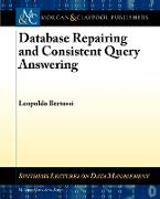 Database Repairs and Consistent Query Answering