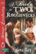 A Bride for Two Roughnecks [The Male Order, Texas Collection] (Siren Publishing Menage Everlasting)