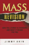 Mass Revision: How the Liturgy Is Changing and What It Means for You