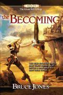 The Becoming: Book One of the Great Rift Trilogy
