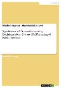 Significance of Demand in making Decisions about Private (Co)Financing of Public Services