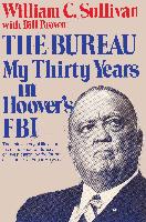 The Bureau: My Thirty Years in Hoover's FBI