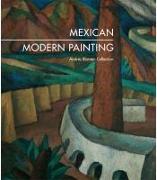 Mexican modern painting : from the Andrés Blaisten collection