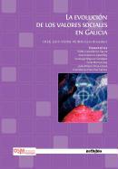 La Evoluci N de Los Valores Sociales En Galicia