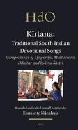 K Rtana: Traditional South Indian Devotional Songs: Compositions of Ty Gar Ja, Muttusv Mi D K Itar and y Ma Stri