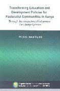 Transforming Education and Development Policies for Pastoralist Communities in Kenya Through the Integration of Indigenous Knowledge Systems