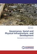 Governance, Social and Physical Infrastructure, and Development