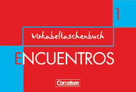Encuentros, Método de Español, 3. Fremdsprache - Bisherige Ausgabe, Band 1, Vokabeltaschenbuch