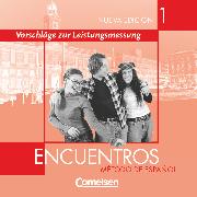 Encuentros, Método de Español, 3. Fremdsprache - Bisherige Ausgabe, Band 1, Leistungsmessungen, CD-Extra, CD-ROM und CD auf einem Datenträger