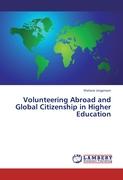 Volunteering Abroad and Global Citizenship in Higher Education