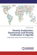 Poverty Eradication, Governance and Poverty Eradication in Uganda