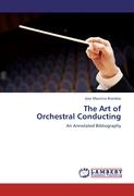 The Art of Orchestral Conducting