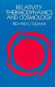 Relativity, Thermodynamics and Cosmology