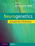 Neurogenetics: A Guide for Clinicians