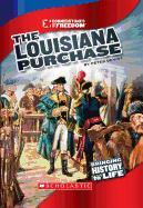 The Louisiana Purchase (Cornerstones of Freedom: Third Series) (Library Edition)