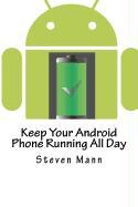 Keep Your Android Phone Running All Day