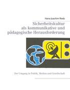 Sicherheitskultur als kommunikative und pädagogische Herausforderung