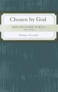Chosen by God: Why Did God Choose Me?