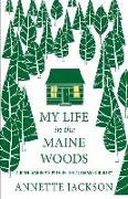 My Life in the Maine Woods: A Game Warden's Wife in the Allagash Country