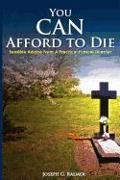 You Can Afford to Die, Sensible Advice from a Practical Funeral Director