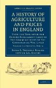 A History of Agriculture and Prices in England