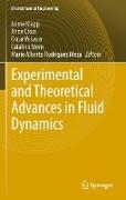 Experimental and Theoretical Advances in Fluid Dynamics