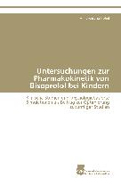 Untersuchungen zur Pharmakokinetik von Bisoprolol bei Kindern