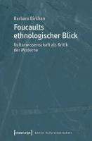 Foucaults ethnologischer Blick