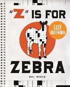 "z" Is for Zebra Easy Crosswords: 72 Relaxing Puzzles