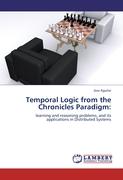 Temporal Logic from the Chronicles Paradigm