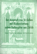 Der Anspruch von St. Gallen auf Rückerstattung seiner Kulturgüter aus Zürich