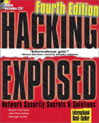 Hacking Exposed: Network Security Secrets & Solutions, Fourth Edition