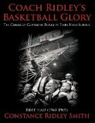 Coach Ridley's Basketball Glory: The Career of Cornelius Ridley at Pearl High School First Half 1960-1969