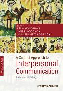 A Cultural Approach to Interpersonal Communication