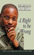 A Right to Be Wrong